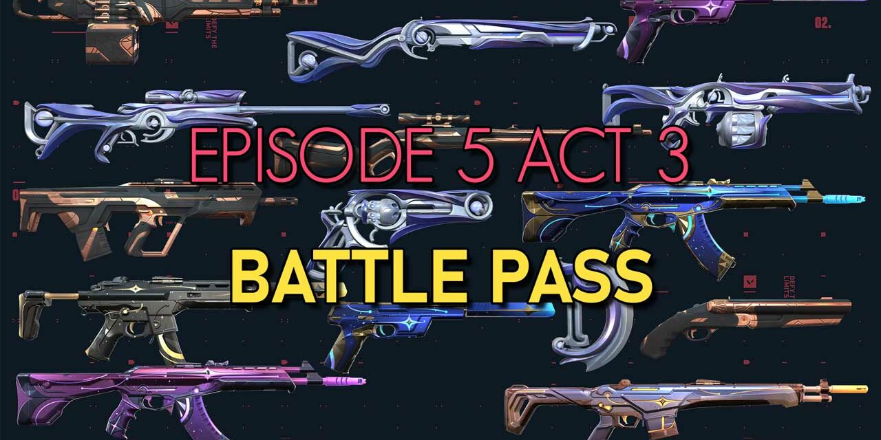 New Valorant ION 2.0 + Episode 5 Act 3 Battle Pass skins