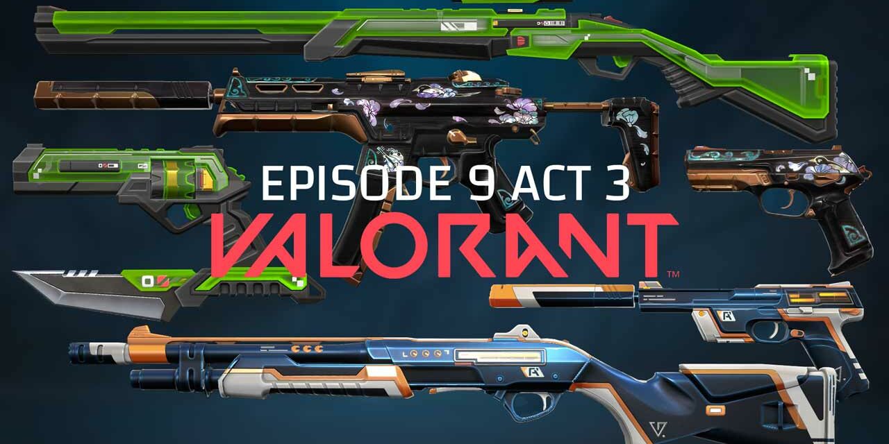 VALORANT EPISODE 9 ACT II