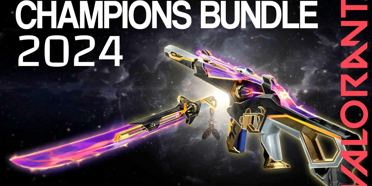 VALORANT CHAMPIONS BUNDLE 2024