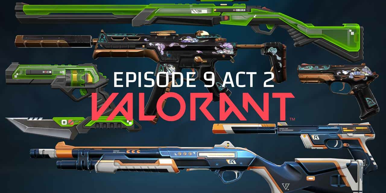 VALORANT EPISODE 9 ACT II