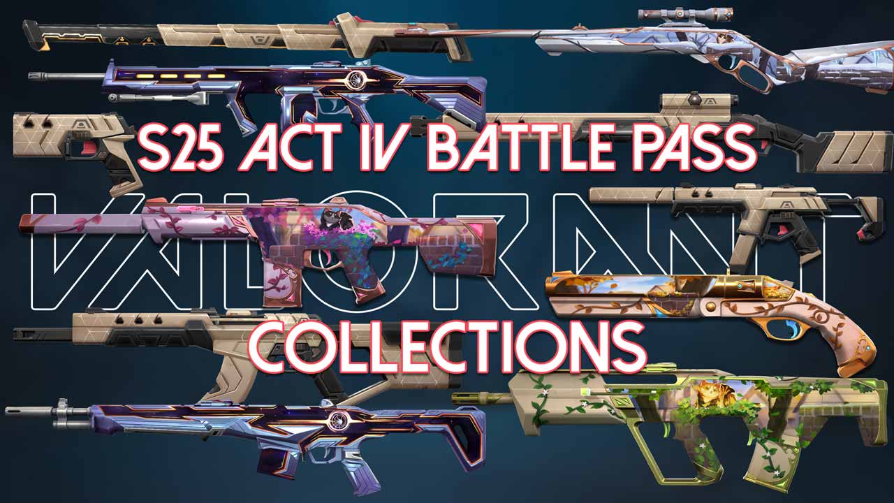 VALORANT SEASON 25 ACT 4 BATTLE PASS ValorantStrike VALORANT SEASON 25 ACT 4 BATTLE PASS ValorantStrike