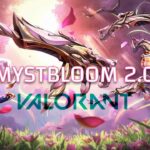 VALORANT MYSTBLOOM 2.0
