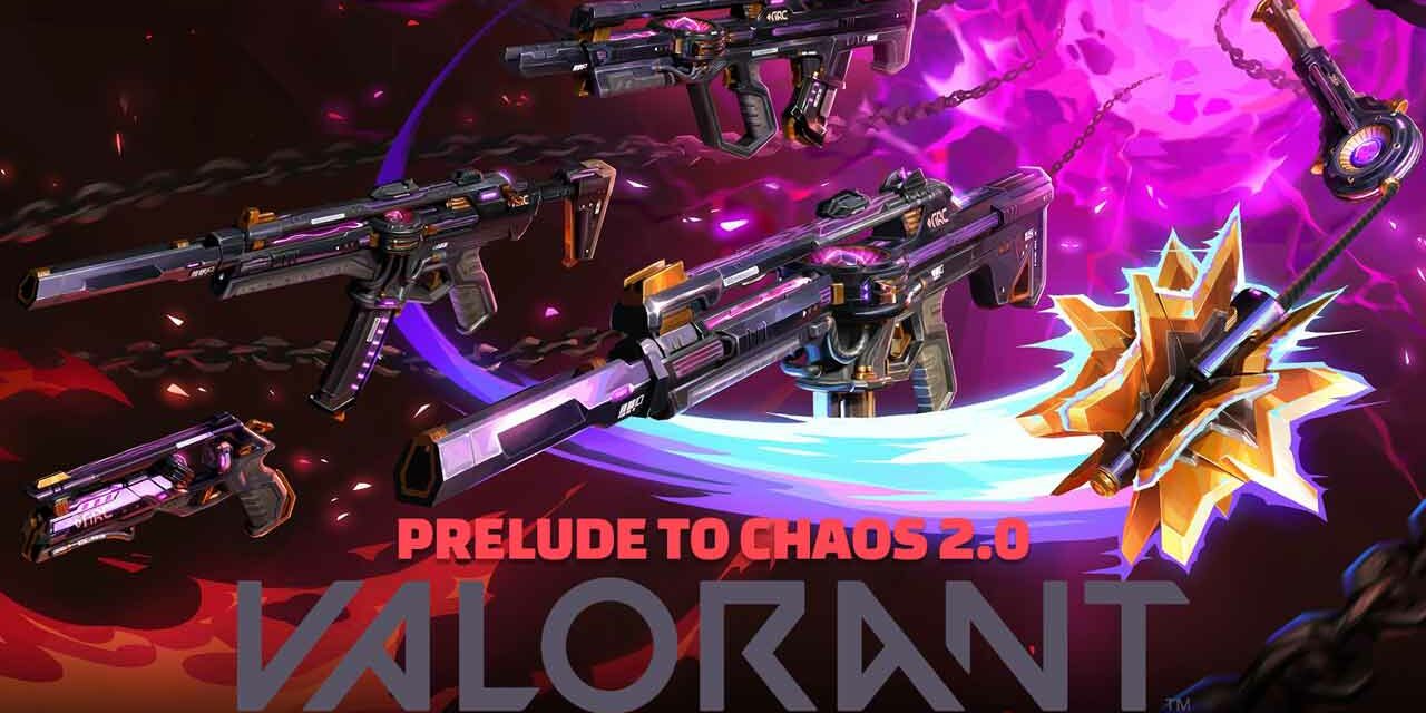 VALORANT PRELUDE TO CHAOS 2.0